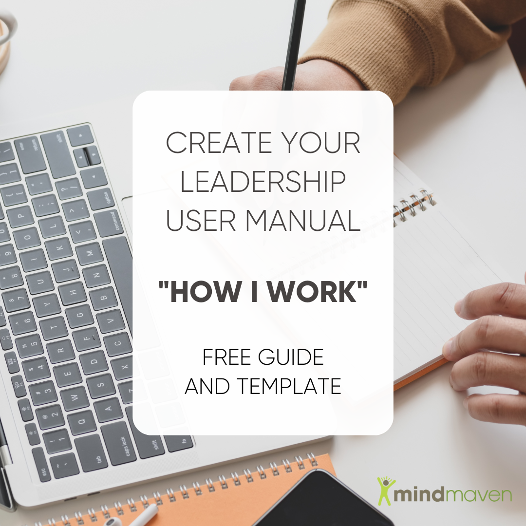 Create your own Leadership User Manual, also known as a 